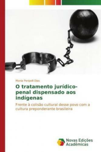 Thumbnail - O Tratamento Jurídico-penal Dispensado Aos Indígenas Frente À Colisão
