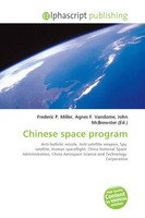 Frederic P. Miller (U. A.) | Chinese Space Program | Taschenbuch | Englisch
