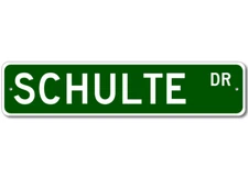 Schulte Drive Street Sign Personalized Custom Last Name Metal Sign - Aluminum
