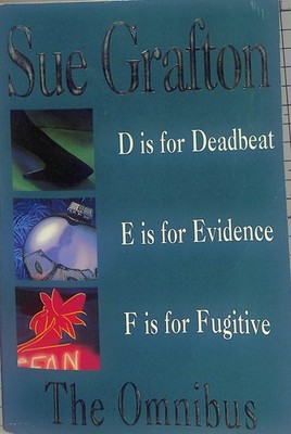 The Omnibus: ''D is for Deadbeat'', ''E is for Evidence'', ''F is... - Grafton, Sue