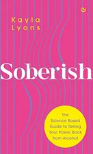 Soberish The ScienceBased Guid - Paperback - GOOD