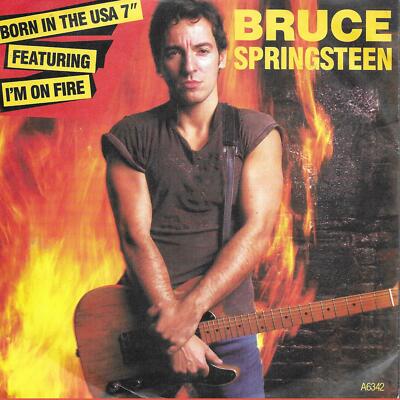 Bruce Springsteen I'm On Fire Ex copy UK 45 7'' sgl +Pic Slv +Born In The U.S.A.