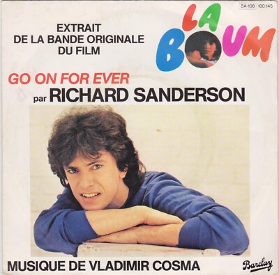 BOF LA BOUM VLADIMIR COSMA RICHARD SANDERSON GO ON FOR EVER FRANZÖSISCH 45 SINGLE OST