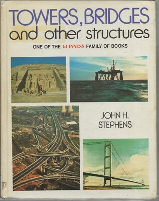 Towers, Bridges, and other structures by John H. Stephens (1976 Sterling Publ.)