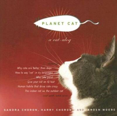 Planet Cat: A CAT-alog - Paperback By Moore, Arden - VERY GOOD