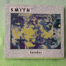 Randall Smith - Sondes. Multiple Soundings. 1999 CD Album Empreintes Digitales