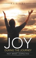Bud Lee | Joy During The Journey | Taschenbuch | Englisch (2015) | Westbow Press