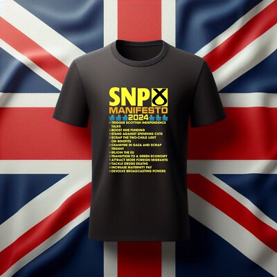 Scottish National Party T Shirt, SNP Manifesto T-Shirt, UK Elections 2024 tshirt