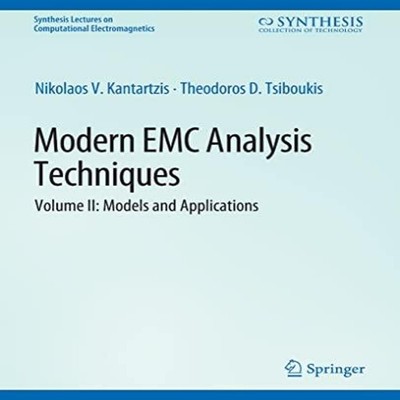 Modern EMC Analysis Techniques Volume II Models and Applications