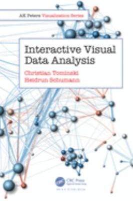 Interactive Visual Data Analysis Heidrun, Tominski, Christian Sch
