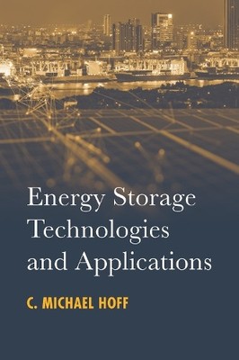 C. Michael Hoff Energy Storage Technologies and Applications (Gebundene Ausgabe)