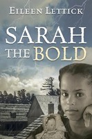 Eileen Lettick | Sarah The Bold | Taschenbuch | Englisch (2018) | Eileen Lettick