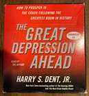 The Great Depression Ahead: How to Prosper in the Crash - Dent, Jr. - Audio Book — photo 1