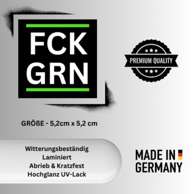 FCK GRN  Deutschland AFD Aufkleber Grüne  -Wetterfest #4 5,2cm x 5,2cm #10
