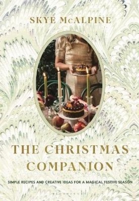 Skye McAlpine The Christmas Companion (Gebundene Ausgabe)