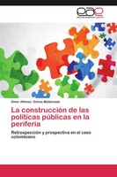 Omar Alfonso Ochoa Maldonado | La ConstruccióN De Las PolíTicas PúBlicas En...