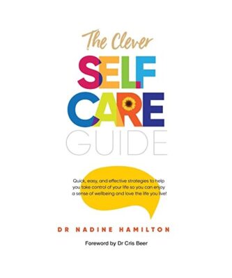 The Clever Self-Care Guide, Nadine Hamilton