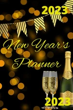 New Year’S Planner: New Year’S Organizers, Day and Weekly Planner, Journal, Reci
