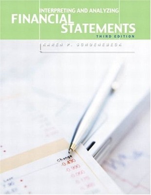 Interpreting and Analyzing Financial Statements Paperback Karen P