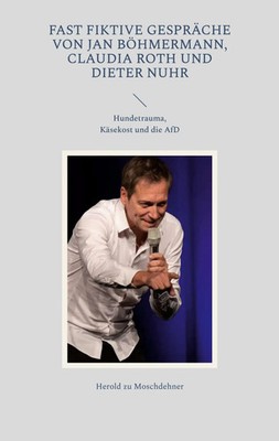 Fast fiktive Gespräche von Jan Böhmermann, Claudia Roth und Dieter Nuhr | Buch
