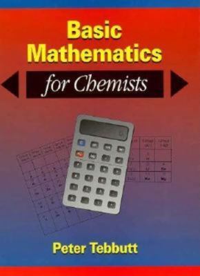 Basic Mathematics for Chemists by Peter Tebbutt