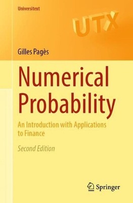 Numerical Probability: An Introduction with Applications to Finance by Gilles Pa