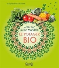 Créer son jardin Mandala - Le potager bio de François Reno... | Livre | état bon
