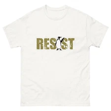 Resist Penguin Political statement Unisex classic tee 
