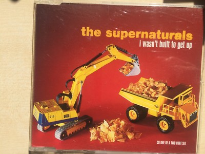 THE SUPERNATURALS - I WASN'T BUILT TO GET UP CD1 (CD SINGLE) 