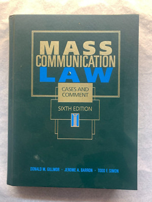 Mass Communication Law: Cases and Comment