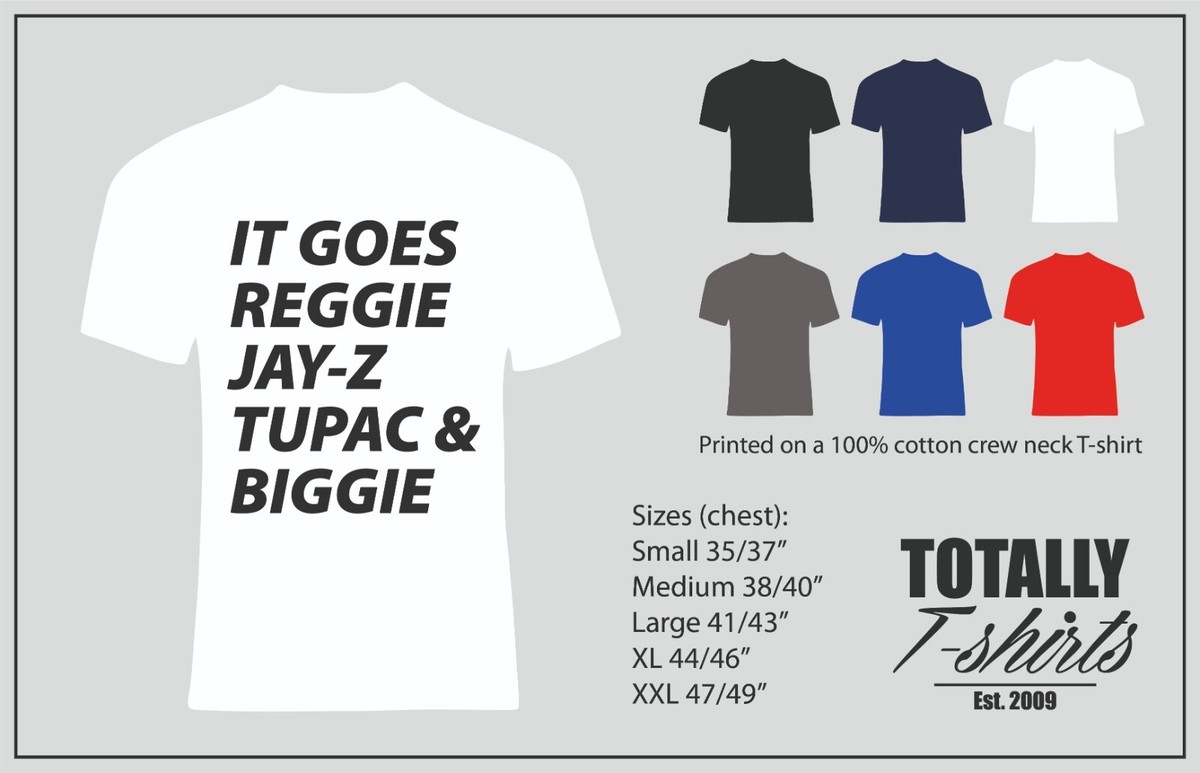 It Goes Reggie Jay-Z Tupac Biggie T-Shirt UK