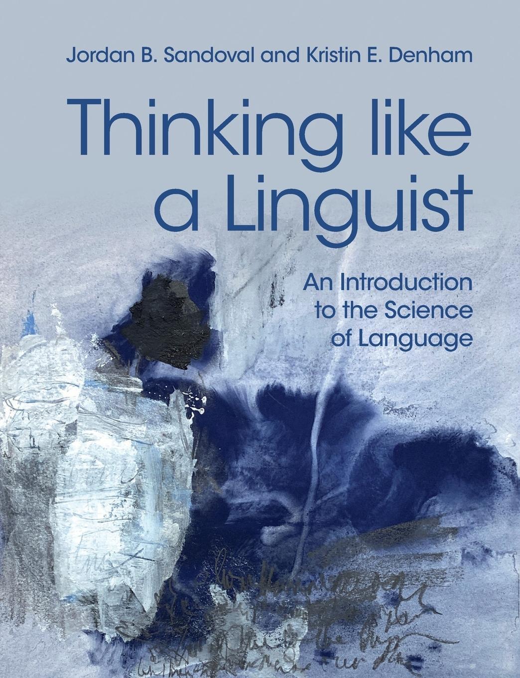 Thumbnail - Thinking Like A Linguist | Jordan B. Sandoval (u. A.) | Englisch |