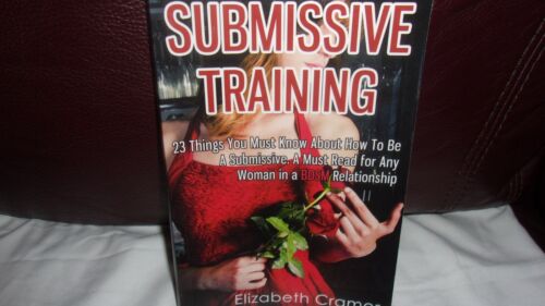 SUBMISSIVE TRAINING BOOK BY ELIZABETH CRAMER, 23 THINGS TO KNOW, GOOD CONDITION - Picture 1 of 4