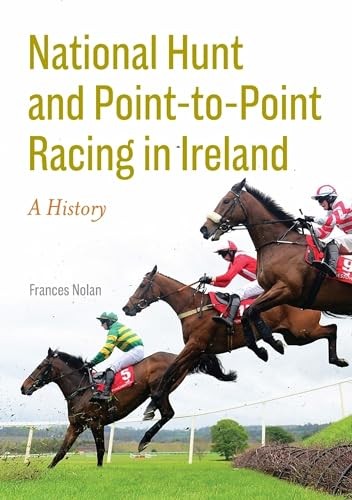 Four Courts Press Ltd National Hunt And Point-To-Point Racing In Ireland: A History - Image 3