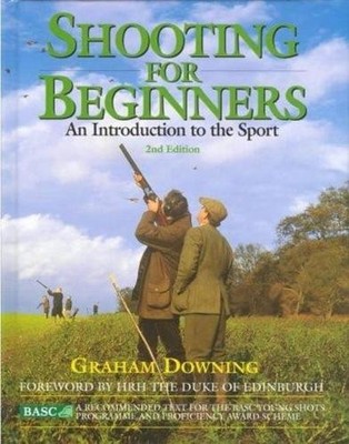 Shooting for Beginners by Downing, Graham 1904057314 FREE Shipping
