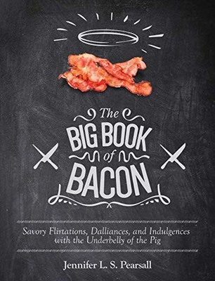 The Big Book of Bacon Savory F - GOOD
