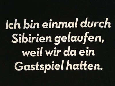 Schwarzes T-Shirt XXXL Burgtheater Wien ''Ich bin einmal durch Sibirien...