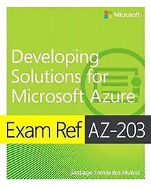 Exam Ref AZ-203 Developing Solutions for Microsoft Azure... | Buch | Zustand gut