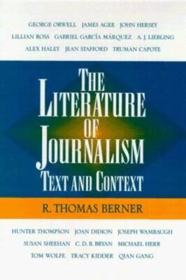 The Literature of Journalism: Text and Context - Paperback - GOOD