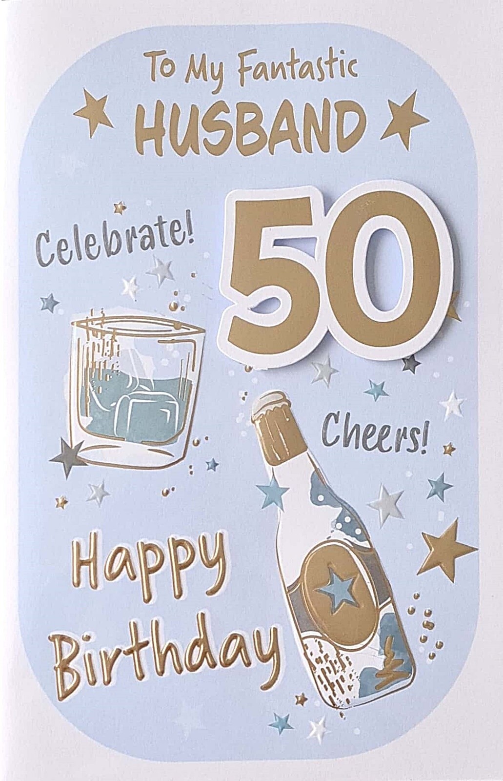 Happy 50th Birthday Card to my Fantastic Husband Rocks Glass Beer Bottle Cheers