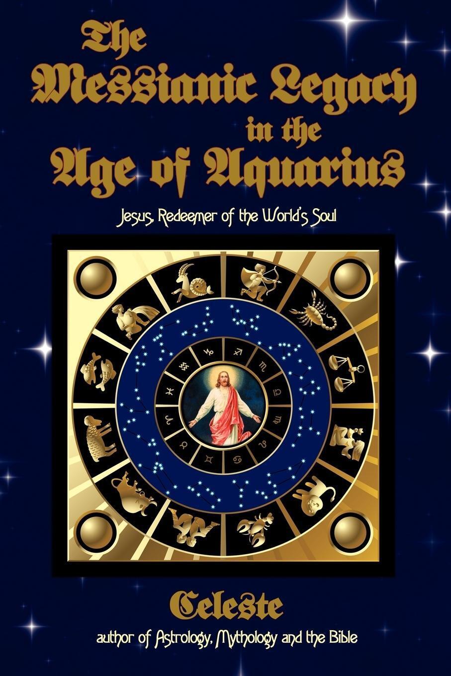 Thumbnail - The Messianic Legacy In The Age Of Aquarius | Celeste | Taschenbuch |
