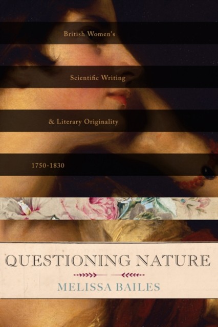 Questioning Nature by Melissa Bailes HARDBACK 9780813939766