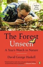 The Forest Unseen: A Years Watch in Nature by Haskel... | Book | condition good