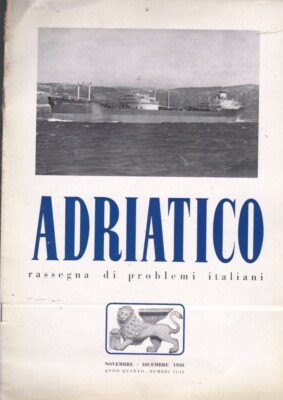 ADRIATICO Übersicht der italienischen Probleme 1958 Nov-Dez Schiff Schiff Schiff