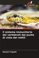 Manish Tripathi | Il Sistema Immunitario Dei Vertebrati Dal Punto Di Vista...
