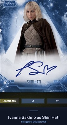 SMUGGLERS OUTPOST 2025 SIGNATURE | SHIN HATI LEGENDARY | STAR WARS CARD TRADER