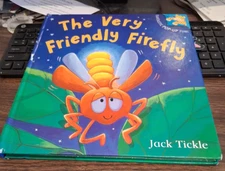 THE VERY FRIENDLY FIREFLY HARDCOVER BOOK BY JACK TICKLE, ILLUSTRATIONS, GOOD