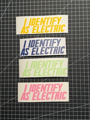 Aufkleber / Sticker - I Identify as Electric -  Auto / Motorrad / MTB