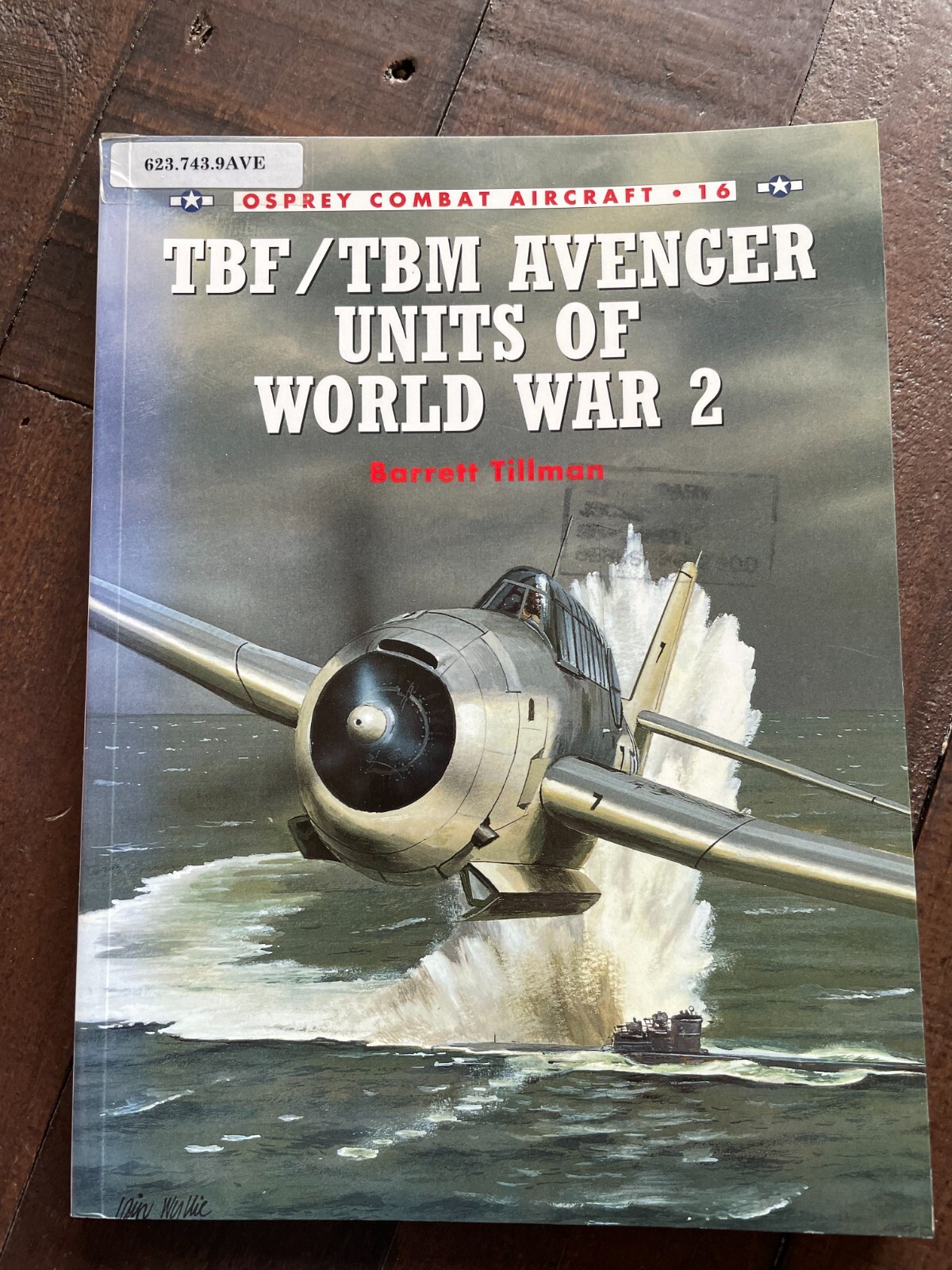 Osprey Combat Aircraft TBF/TBM Avenger Units of World War 2 PB Barrett Tillman