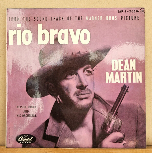 EP 45 Dean Martin / Nelson Riddle – B.O.F Rio Bravo / Fra 1959 / N.M ...